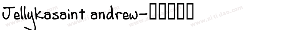 Jellykasaint andrew字体转换
